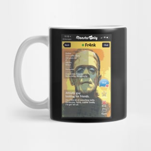 Monsters Only Monster Dating App Fr4nk Mug